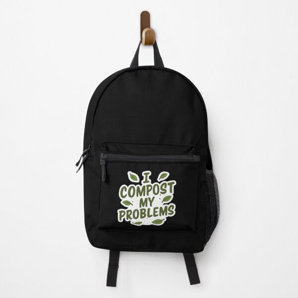 Item preview, I Compost My Problems - Eco Gardening Funny Quote designed and sold by Karma Design.
