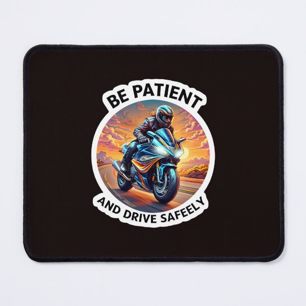 Item preview, Be Patient and Drive Safely – Sunset Motorcycle Rider Safety Design designed and sold by WHDProduction45.