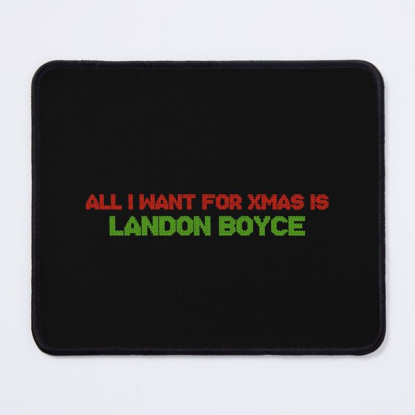 Item preview, All I Want for Xmas is Landon Boyce designed and sold by deluluhaze.