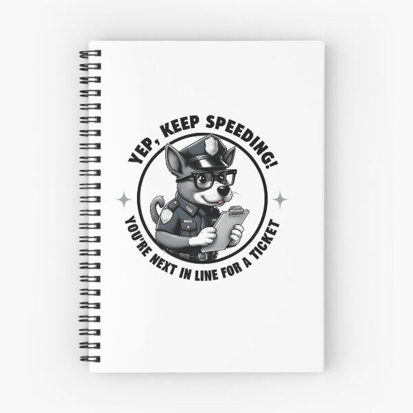 Item preview, Funny Police Dog – Keep Speeding and You’ll Get a Ticket Design designed and sold by WHDProduction45.