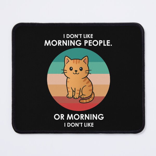 Item preview, i don't like morning people. or mornings, or people designed and sold by LuminoSky Creations.