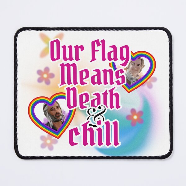 Item preview, OFMD and CHILL | Our Flag Means Death Graphics designed and sold by izzjoy.