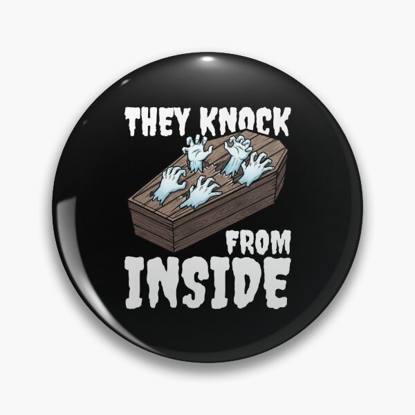 Item preview, THEY KNOCK FROM INSIDE - HALLOWEEN designed and sold by KEF Custom.