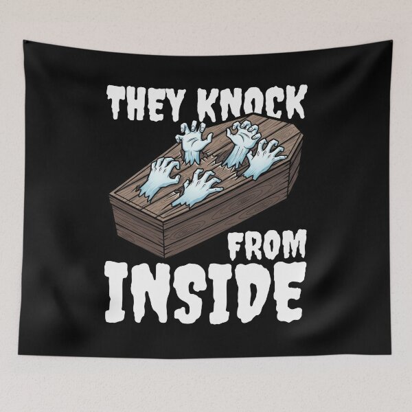 Item preview, THEY KNOCK FROM INSIDE - HALLOWEEN designed and sold by KEF Custom.