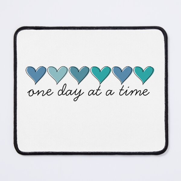 Item preview, One Day At A Time Hearts Mental Health Encouragement Design designed and sold by FeminineFlex.