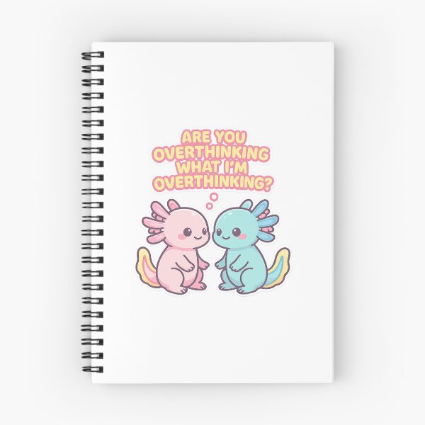 Item preview, Kawaii Axolotl Are You Overthinking What I'm Overthinking – Funny Overthinker Cute Design designed and sold by Lunaria Arts.