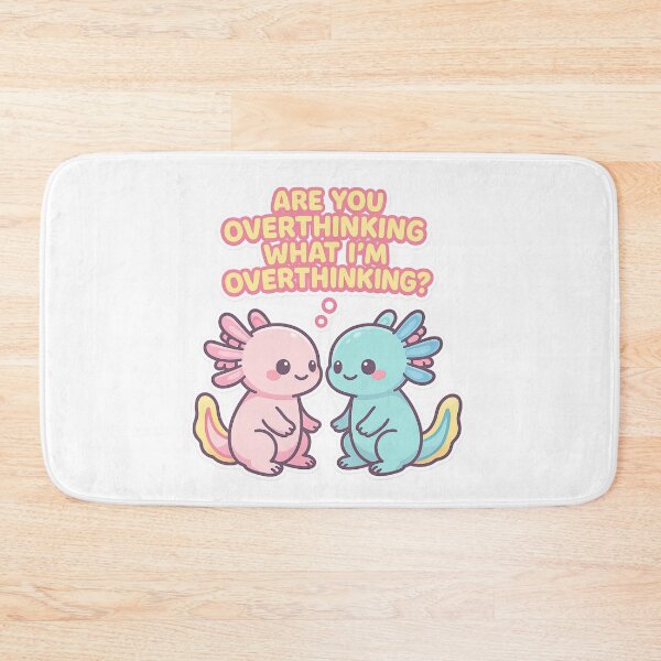 Item preview, Kawaii Axolotl Are You Overthinking What I'm Overthinking – Funny Overthinker Cute Design designed and sold by Lunaria Arts.