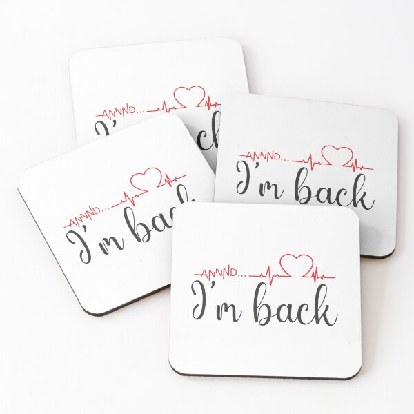 Item preview, Annnd... I’m Back! Heart Attack Survivor Quote designed and sold by ArystDesign.