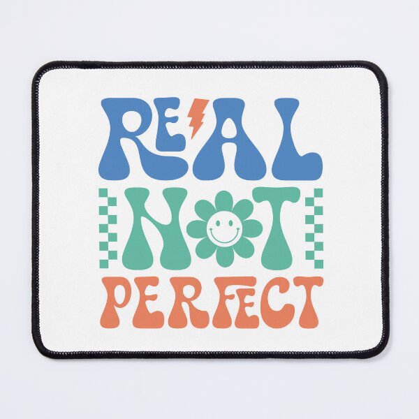 Item preview, Real Not Perfect – Self Love and Authenticity Quote designed and sold by artcultreone.