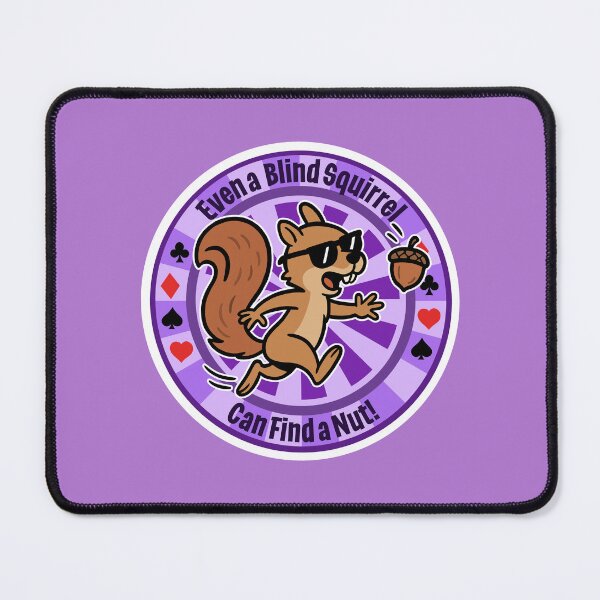 Item preview, Even a Blind Squirrel Purple Poker Chip designed and sold by SquishyKitkat.