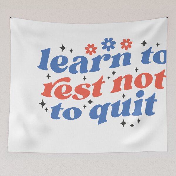 Item preview, Learn To Rest Not To Quit – Motivational Resilience Quote designed and sold by artcultreone.
