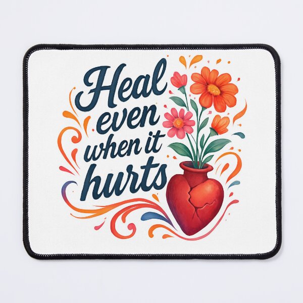 Item preview, Heal even when it hurts Relatable emotion designed and sold by FoxyJags.