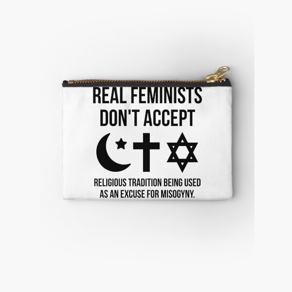 Item preview, Real feminists don’t accept religious tradition being used as an excuse for misogyny.  designed and sold by Rachel the Artist .