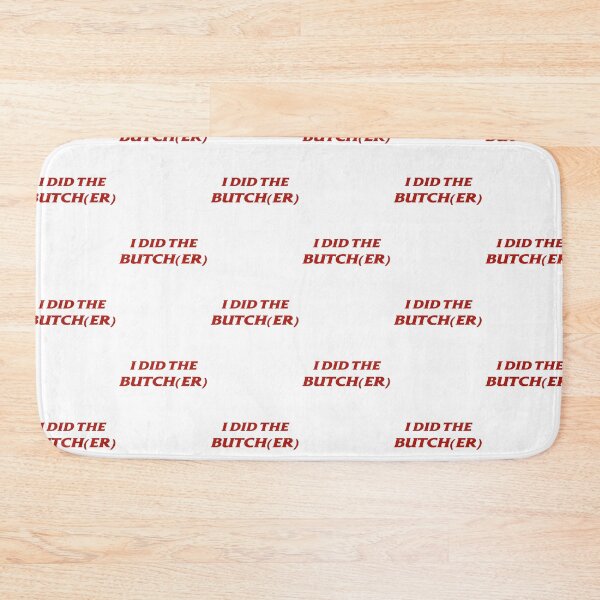Item preview, I Did The Butch(er) / I'm The Butch(er) - red text designed and sold by incloudines.