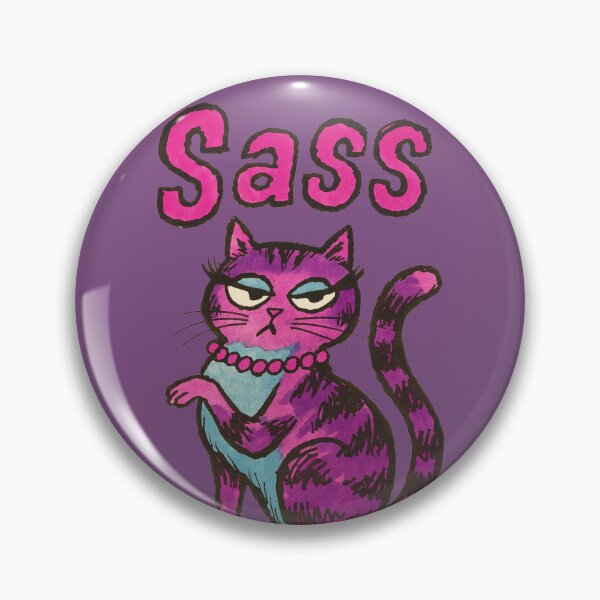 Item preview, Sass Cat designed and sold by FrictionMaxxing.