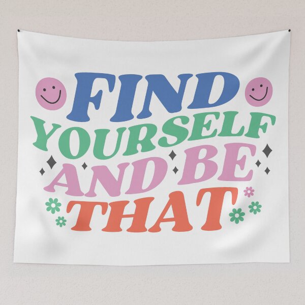 Item preview, Find Yourself And Be That – Motivational Quote designed and sold by artcultreone.