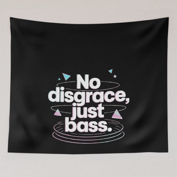 Item preview, No Disgrace Just Bass designed and sold by jodotodesign.