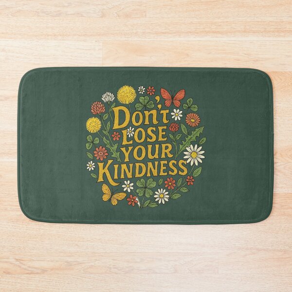 Item preview, Don't lose your kindness designed and sold by FrictionMaxxing.