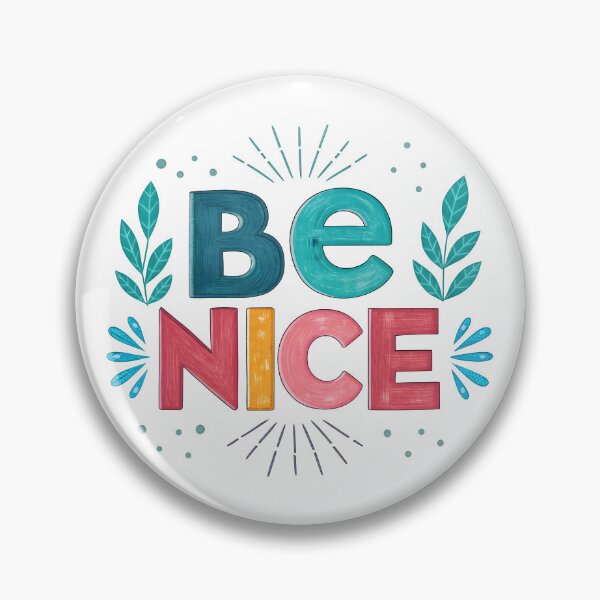 Item preview, Be nice designed and sold by nimmitrends.