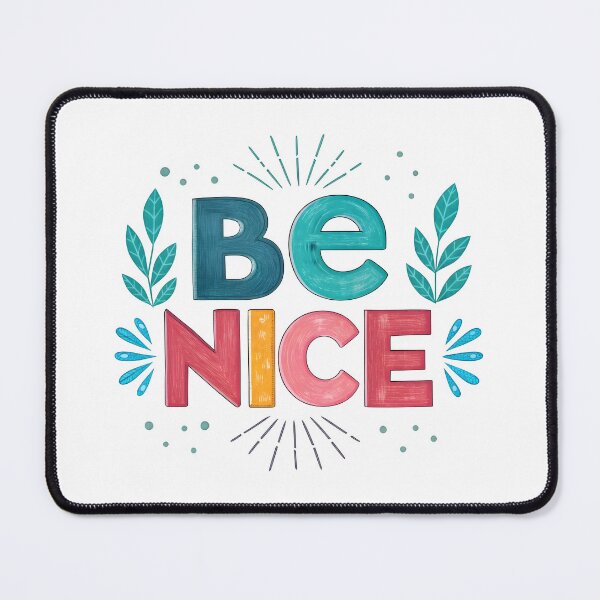 Item preview, Be nice designed and sold by nimmitrends.