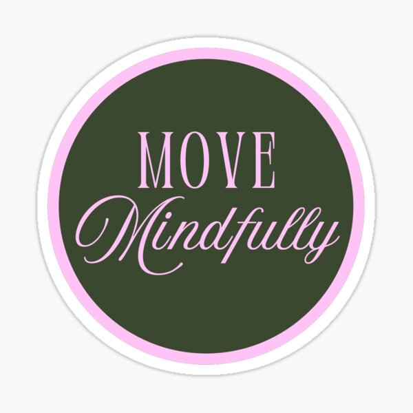 Item preview, move mindfully designed and sold by Melanie Kietzke.