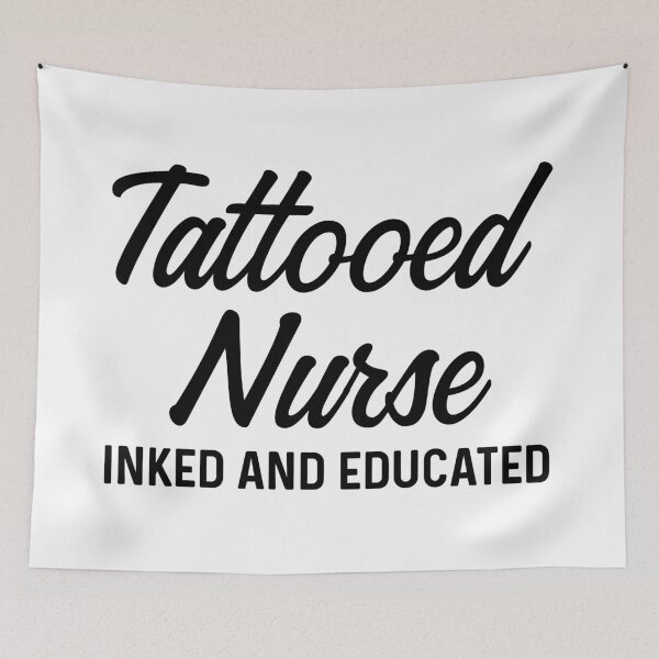 Item preview, Tattooed Nurse. inked and educated. designed and sold by allarddavid.
