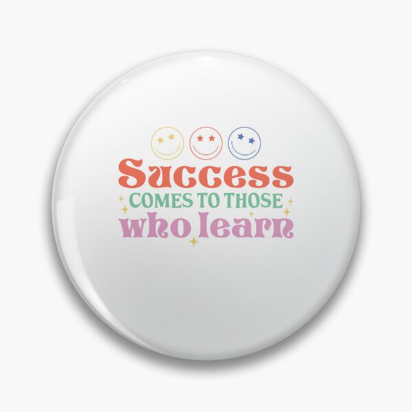 Item preview, Success Comes To Those Who Learn – Motivational Learning Quote designed and sold by artcultreone.