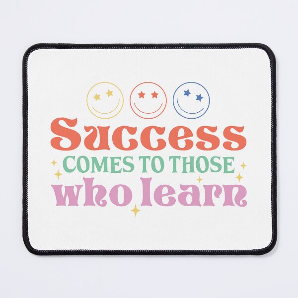 Item preview, Success Comes To Those Who Learn – Motivational Learning Quote designed and sold by artcultreone.