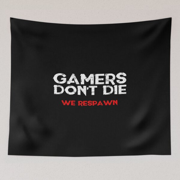Item preview, Gamers Don't Die designed and sold by kerepkari.