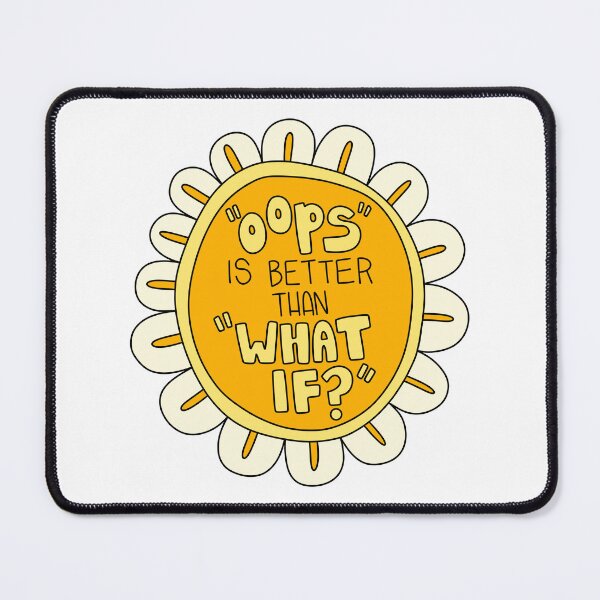Item preview, Oops Is Better Than What If designed and sold by GraceMakes03.