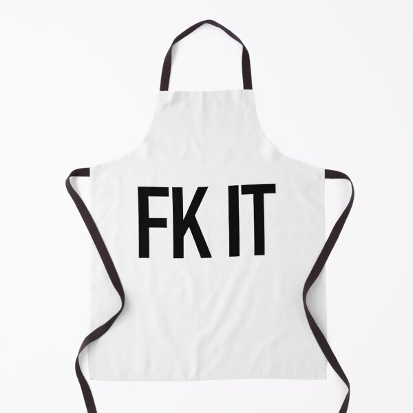 Item preview, Fk It designed and sold by Memes N Lore .