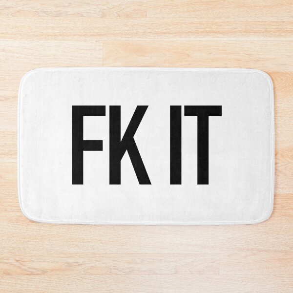 Item preview, Fk It designed and sold by Memes N Lore .