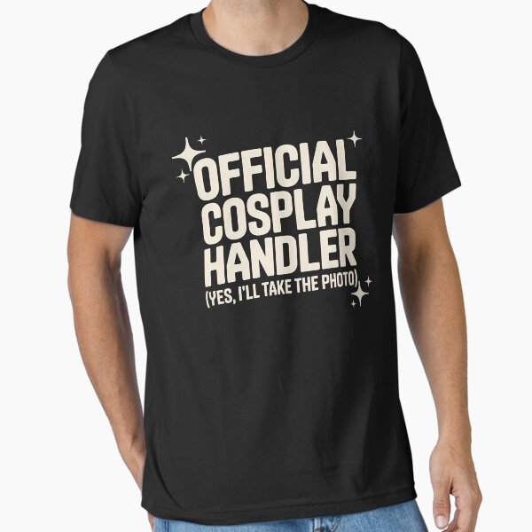 Item preview, Official Cosplay Handler – Con Helper Funny Quote designed and sold by Haji  Kamora.