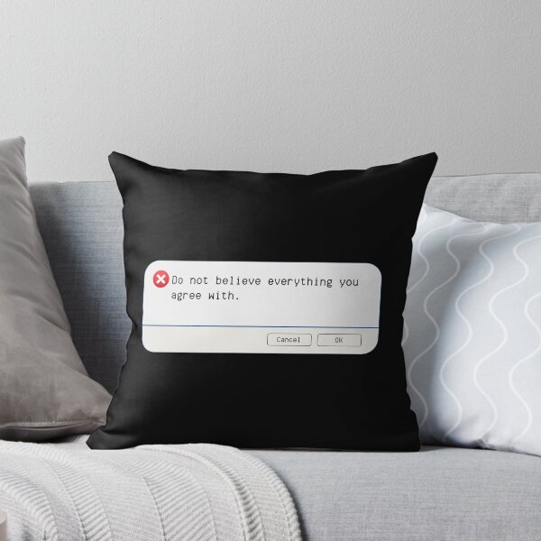 Item preview, UNEXPECTED ERROR:  Do not believe everything you agree with. - funny computer signs designed and sold by DesignsFromTW-S.