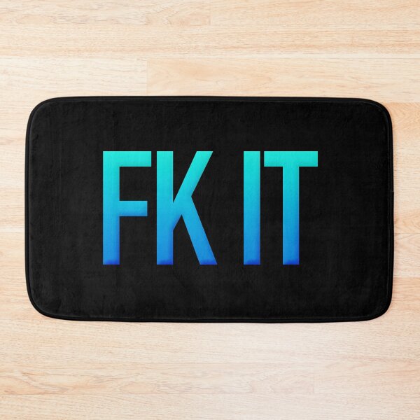Item preview, Fk It, Blue designed and sold by Memes N Lore .