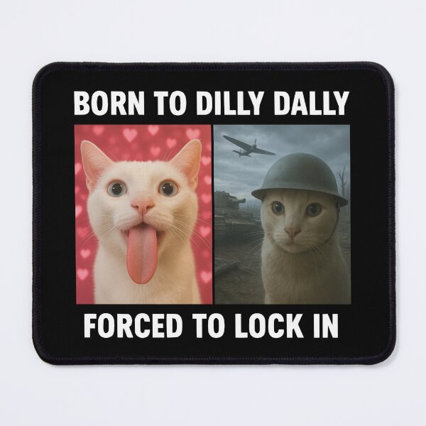 Item preview, Born To Dilly Dally Forced To Lock In 2 designed and sold by catnolioo.