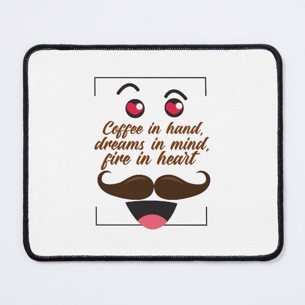 Item preview, Coffee in Hand, Dreams in Mind, Fire in Heart – Motivational Coffee Quote T-Shirt & Apparel designed and sold by SMLX-fashion.