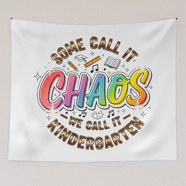 Item preview, Some Call It Chaos We Call It Kindergarten, Teacher, Preschool designed and sold by Teetreasure2.