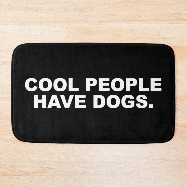 Item preview, Cool People Have Dogs designed and sold by CurlyDude.