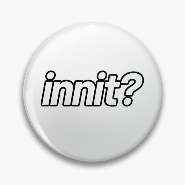 Item preview, Innit?, Outline designed and sold by Memes N Lore .