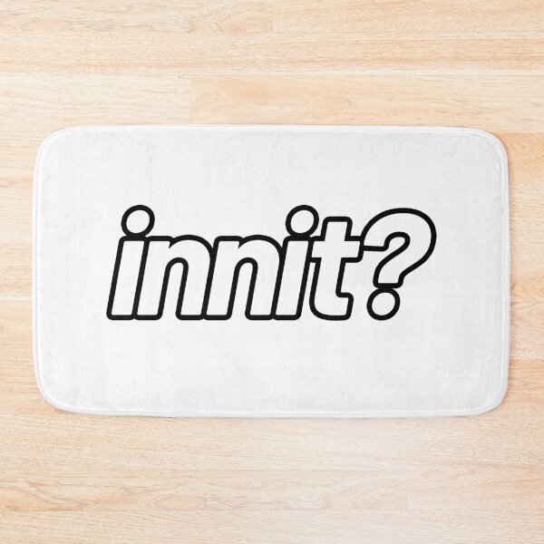 Item preview, Innit?, Outline designed and sold by Memes N Lore .