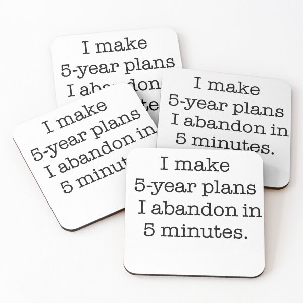 Item preview, I Make 5-Year Plans I Abandon in 5 Minutes designed and sold by Gaby112703.
