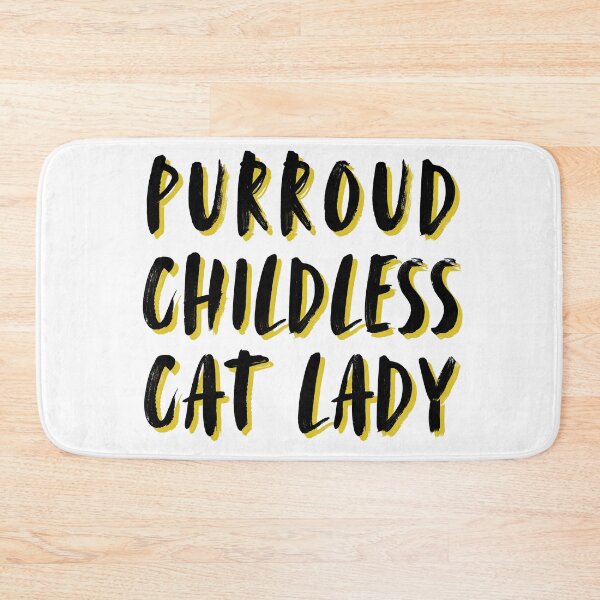 Item preview, PURRoud Childless Cat Lady designed and sold by SarcastiCrafts.