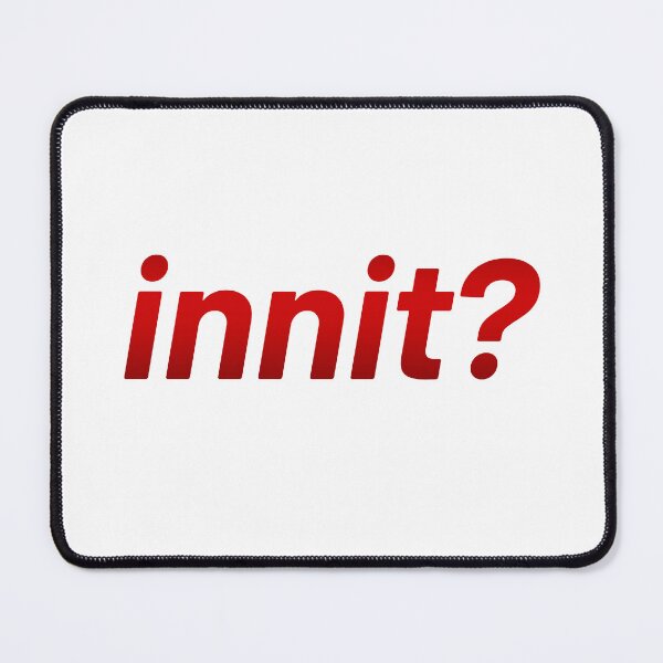 Item preview, Innit?, Red designed and sold by Memes N Lore .