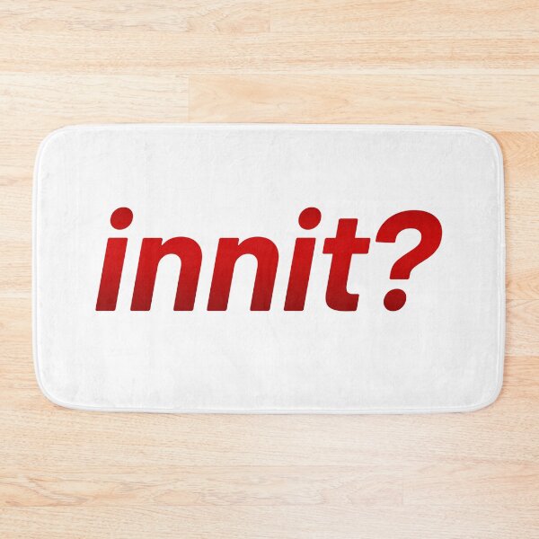Item preview, Innit?, Red designed and sold by Memes N Lore .