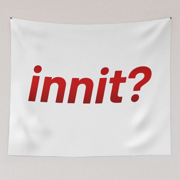 Item preview, Innit?, Red designed and sold by Memes N Lore .