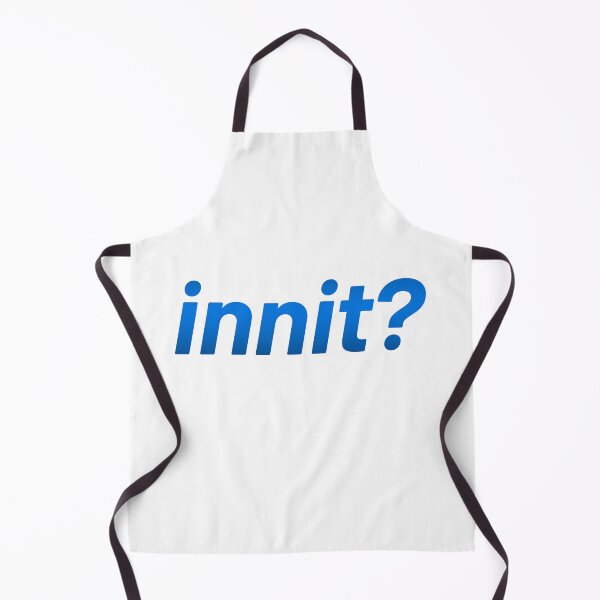 Item preview, Innit?, Blue designed and sold by Memes N Lore .