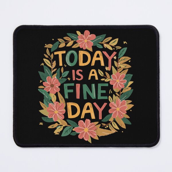 Item preview, Today is a fine day designed and sold by Faissal Thomass.