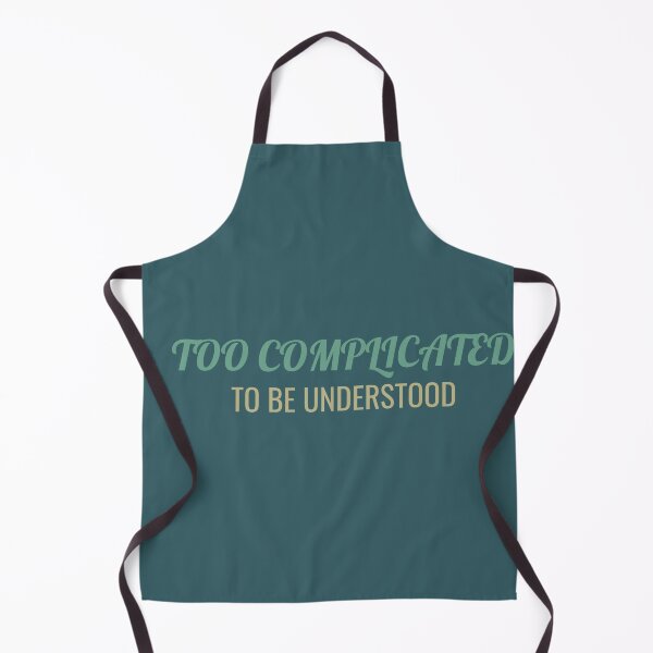 Item preview, Too complicated to be understood  designed and sold by ArtsyXcreations.