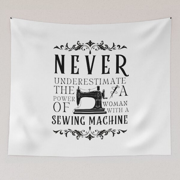 Item preview, Never Underestimate The Power Of A Woman With A Sewing Machine designed and sold by Wiss2Arts.
